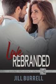 Love Rebranded: Best Friends to Lovers Second Chance Cowboy Romance (Seeking Providence Book 1)
