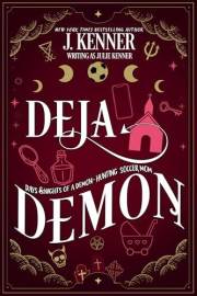 Deja Demon (Demon-Hunting Soccer Mom Book 4)