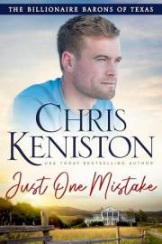 Just One Mistake (Billionaire Barons of Texas Book 8)