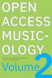 Open Access Musicology: Volume Two