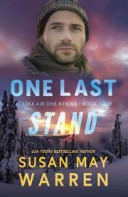 One Last Stand: She's been hiding in plain sight, he's been keeping her secrets, and the past is about to blow everything wid