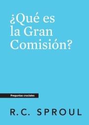 ¿Qué es la Gran Comisión?, Spanish Edition