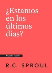¿Estamos en los últimos días?, Spanish Edition