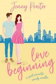 Love Beginning: A Sweet Romantic Comedy Novella (Some Kind of Love)