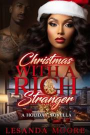 Christmas With A Rich Stranger: A damsel in distress, undercover millionaire, holiday romance (Short Holiday Romances)