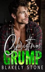 Christmas with the Grump: A Forced Proximity Workplace Holiday Romance (Stuck For the Holidays)