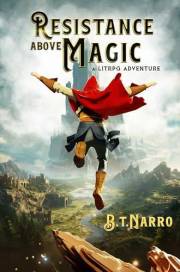 Resistance Above Magic: A LitRPG Adventure