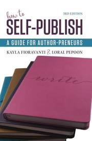 How to Self-Publish: A Guide for Author-Preneurs