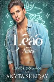 Leão ama Áries (Signos do amor Livro 1) (Portuguese Edition)