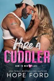 Hire A Cuddler (How To Win At Love)