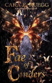 Fae of Cinders: A Fairytale Retelling of Cinderella (Fae of Frost & Flame Book 1)