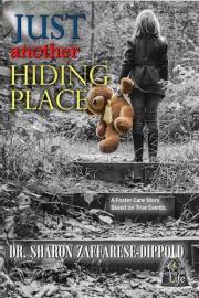 Just Another Hiding Place: A Foster Care Story Based on True Events (Garbage Bag Life Book 4)
