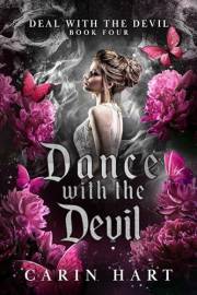 Dance with the Devil (Deal with the Devil Book 4)