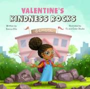 Valentine's Kindness Rocks: A Valentine's Day Rock Painting Story for Kids (Kindness Rocks the World Book 2)