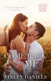 Come Back to Me: Elladine Fire Series