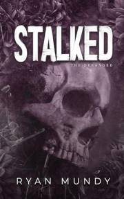 Stalked (The Deranged Book 1)