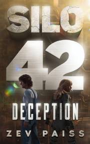 Silo 42: Deception - Book 1 in the Silo 42 series
