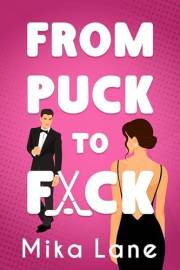 From Puck to F*ck: A New Adult Fake Husband Hockey Romance (The San Francisco Aftershocks)