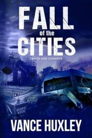 Fall of the Cities: Chaos and Convoys