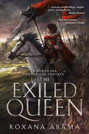 The Exiled Queen: A Roman Era Historical Fantasy (Delight of Humans and Gods)