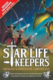 Star Life Keepers: A Middle Grade Time Travel Fantasy Adventure for Kids Ages 10-14 (Dragon & Dinosaur Chronicles Book 1)
