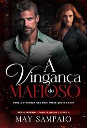 A Vingança do Mafioso: Família Império Orlov: Livro 2 (Portuguese Edition)