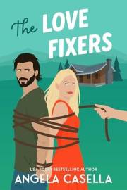 The Love Fixers: A Grumpy Sunshine, Fish-Out-of-Water, Bad Boy Romantic Comedy (Unlucky in Love Book 1)