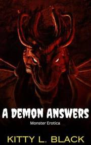 A Demon Answers : Monster Erotica