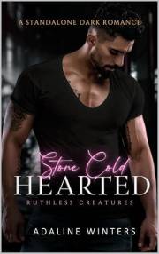 Stone Cold Hearted: Ruthless Creatures (The Ruthless Creatures Series Book 2)