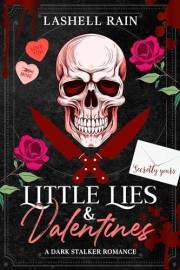 Little Lies & Valentines: A Dark Stalker Romance Novella (Dark Holiday Series Book 1)