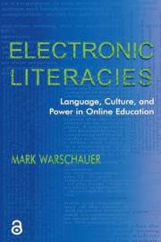 Electronic Literacies: Language, Culture, and Power in Online Education