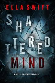 Shattered Mind (A Cooper Trace FBI Suspense Thriller—Book 1)