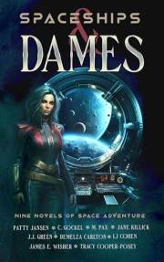 Spaceships & Dames: Nine novels of space adventure