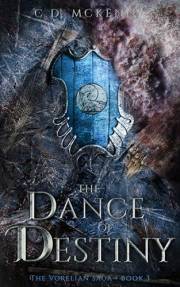 The Dance of Destiny: The Vorelian Saga