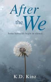 After The We: Some Betrayals Begin In Silence