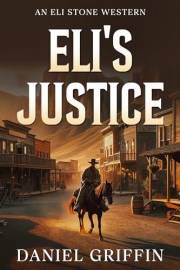 Eli's Justice : Reckoning at Shadow Gulch (An Eli Stone Western)