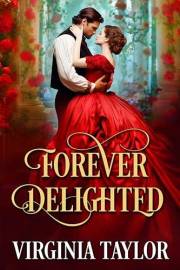 Forever Delighted: A Steamy, Regency Romance (The Spring of Love Book 1)