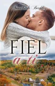 Fiel a ti (Edentown nº 23) (Spanish Edition)