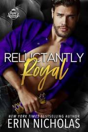 Reluctantly Royal (Royals Gone Rogue Book 1)