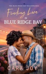 Finding Love in Blue Ridge Bay: A small beach town Christian romance (The Blue Ridge Bay Billionaires Book 2)
