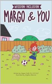 Mission Inclusion: Margo And You (Mission: Inclusion Book 1)