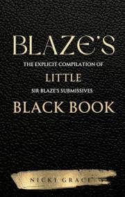 Blaze's Little Black Book: The explicit compilation of Sir Blaze’s submissives (This Side of Wrong Book 2)