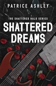 Shattered Dreams (The Shattered Halo Series Book 1)