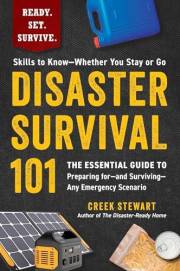 Disaster Survival 101: The Essential Guide to Preparing for—and Surviving—Any Emergency Scenario (Ready. Set. Survive.)