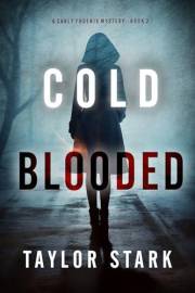 Cold Blooded (A Carly Phoenix FBI Suspense Thriller—Book 2)