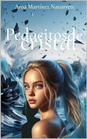 Pedacitos de cristal (Novela Romántica) (Spanish Edition)