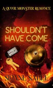 Shouldn't Have Come: A Four Horsemen Dark Why Choose Romance