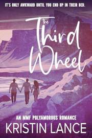 The Third Wheel: An MMF Polyamorous Romance (There’s Room for More)