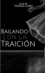 Bailando con la traición (Bailando con... nº 1) (Spanish Edition)
