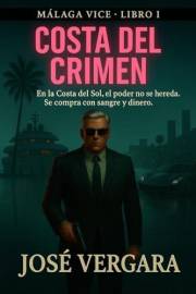 Costa del Crimen (Málaga Vice nº 1) (Spanish Edition)